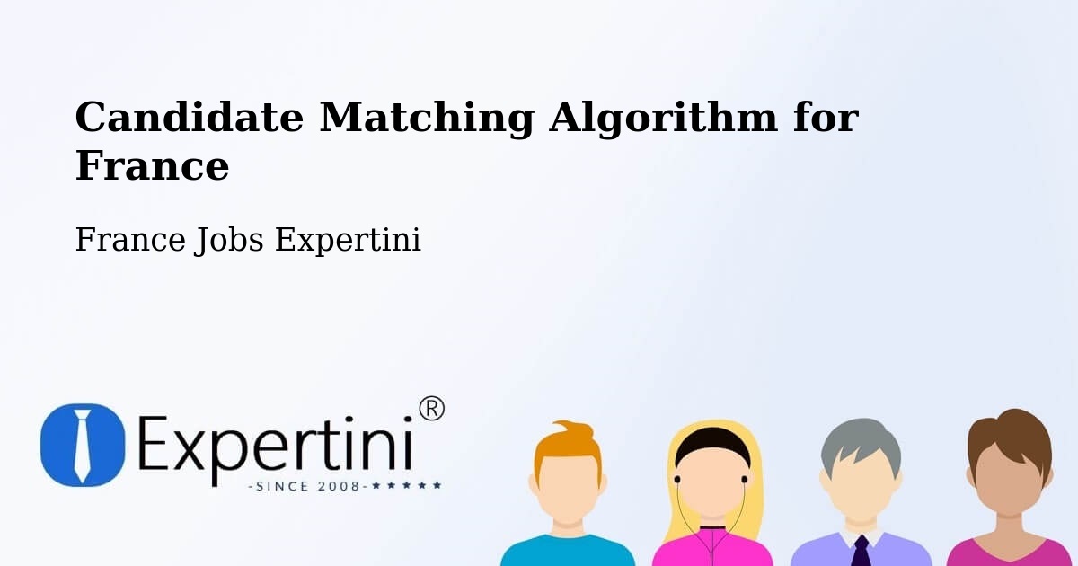 Candidate Matching Algorithm Overview – Poitiers - France Jobs Expertini