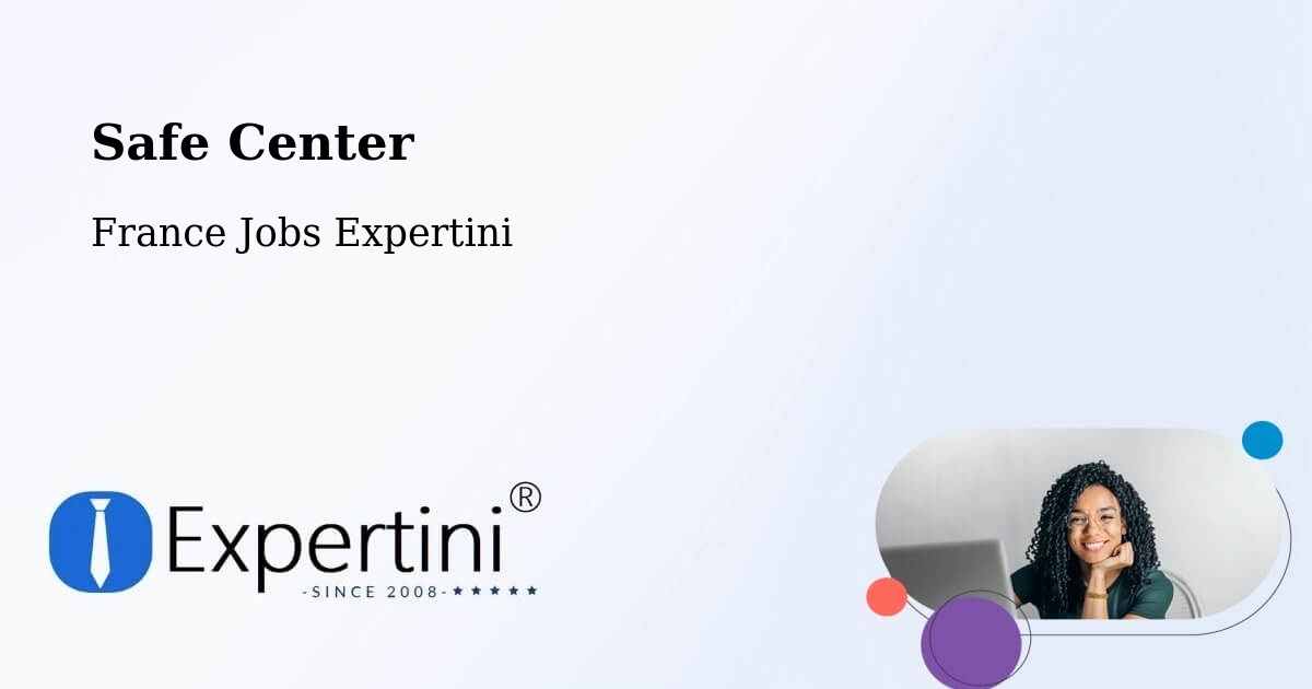 Safety Center – Poitiers - France Jobs Expertini